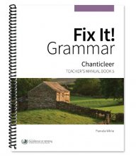 Cover art for Fix It! Grammar: Chanticleer [Teacher’s Manual Book 5]