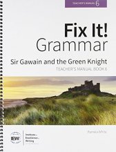 Cover art for Fix It! Grammar: Sir Gawain and the Green Knight [Teacher’s Manual Book 6]