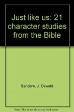 Cover art for Just like us: 21 character studies from the Bible
