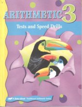 Cover art for Arithmetic 3 Tests and Speed Drills, Abeka, 2006, #10453101