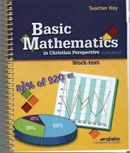 Cover art for Basic Mathematics in Christian Perspective Work-text Teacher Key Fourth Edition