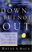 Cover art for Down, But Not Out: How to Get Up When Life Knocks You Down (Strength for Life)