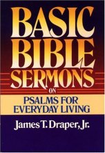 Cover art for Basic Bible Sermons on Psalms for Everyday Living (Basic Bible Sermons Series)