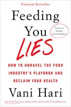 Cover art for Feeding You Lies: How to Unravel the Food Industry's Playbook and Reclaim Your Health