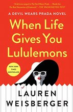 Cover art for When Life Gives You Lululemons