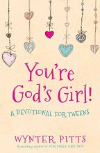Cover art for You're God's Girl!: A Devotional for Tweens