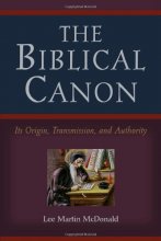 Cover art for The Biblical Canon: Its Origin, Transmission, And Authority