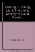 Cover art for Burning & Shining Light: The Life & Ministry of David Brainerd