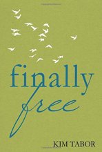 Cover art for Finally Free: Newly Updated Version