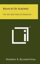 Cover art for Branch of Almond: The Life and Times of Jeremiah