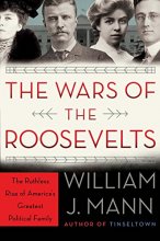 Cover art for The Wars of the Roosevelts: The Ruthless Rise of America's Greatest Political Family