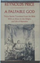 Cover art for A Palpable God: Thirty Stories Translated From the Bible, With an Essay on the Origins and Life of Narrative