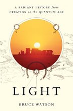 Cover art for Light: A Radiant History from Creation to the Quantum Age