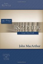 Cover art for 1 & 2 Peter: Courage in Times of Trouble (Macarthur Bible Studies)