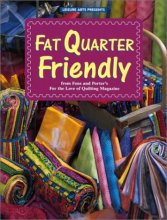 Cover art for Fat Quarter Friendly (For the Love of Quilting)