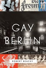 Cover art for Gay Berlin: Birthplace of a Modern Identity