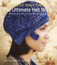 Cover art for Vogue® Knitting The Ultimate Hat Book: History * Technique * Design