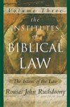Cover art for The Institutes of Biblical Law: Volume III, The Intent of the Law
