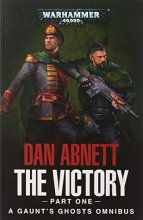 Cover art for The Victory: Part 1 (Gaunt's Ghosts)
