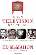 Cover art for When Television Was Young: The Inside Story With Memories by Legends of the Small Screen