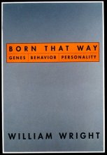 Cover art for Born That Way: Genes, Behavior, Personality