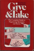 Cover art for Give and Take: The Complete Guide to Negotiating Strategies and Tactics