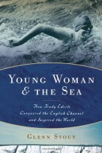 Cover art for Young Woman and the Sea: How Trudy Ederle Conquered the English Channel and Inspired the World