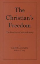 Cover art for The Christian's Freedom: Wherein Is Fully Expressed the Doctrine of Christian Liberty