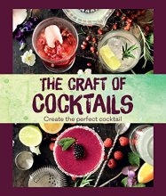 Cover art for The Craft of Cocktails: Create the Perfect Cocktail