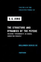 Cover art for The Structure and Dynamics of the Psyche (Collected Works of C.G. Jung, Volume 8) (Collected Works of C.G. Jung (47))
