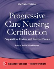 Cover art for Progressive Care Nursing Certification: Preparation, Review, and Practice Exams