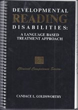 Cover art for Developmental Reading Disabilities: A Language-Based Treatment Approach (Clinical Competence Series)