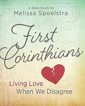 Cover art for First Corinthians - Women's Bible Study Participant Book: Living Love When We Disagree
