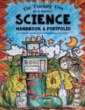 Cover art for The Thinking Tree - Science Handbook and Portfolio: Document your Research,  Discoveries, Experiments  and Science Projects (Do-It-Yourself Homeschooling)