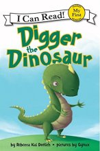 Cover art for Digger the Dinosaur (My First I Can Read)