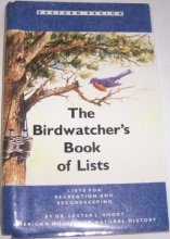 Cover art for The Birdwatcher's Book of Lists: 23 Lists for Recreation and Recordkeeping (Eastern Region)
