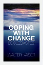Cover art for Coping With Change - Ecclesiastes
