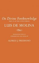 Cover art for On Divine Foreknowledge: Part IV of the "Concordia" (Concordia, Part IV)