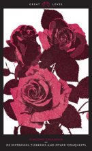Cover art for Of Mistresses, Tigresses and Other Conquests (Penguin Great Loves)