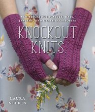 Cover art for Knockout Knits: New Tricks for Scarves, Hats, Jewelry, and Other Accessories