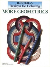 Cover art for Ruth Heller's Designs for Coloring: More Geometrics