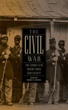 Cover art for The Civil War: The Third Year Told by Those Who Lived It (LOA #234) (Library of America: The Civil War Collection)
