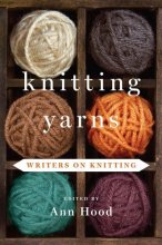 Cover art for Knitting Yarns: Writers on Knitting