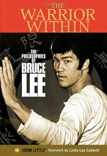 Cover art for The Warrior Within: The Philosophies of Bruce Lee