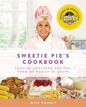 Cover art for Sweetie Pie's Cookbook: Soulful Southern Recipes, from My Family to Yours
