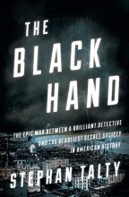 Cover art for The Black Hand: The Epic War Between a Brilliant Detective and the Deadliest Secret Society in American History