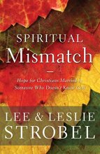 Cover art for Spiritual Mismatch: Hope for Christians Married to Someone Who Doesn’t Know God