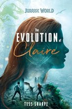 Cover art for The Evolution of Claire (Jurassic World)