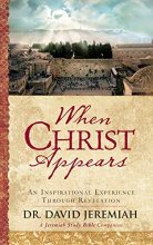 Cover art for When Christ Appears: An Inspirational Experience Through Revelation