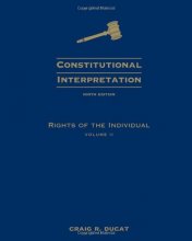 Cover art for Constitutional Interpretation: Rights of the Individual, Volume 2